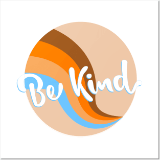 be kind Posters and Art